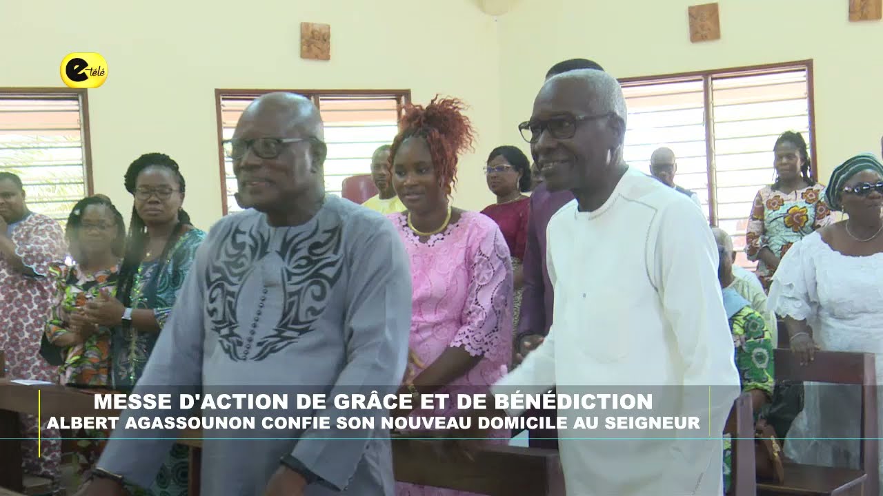 Albert AGASSOUNON confie son nouveau domicile au seigneur