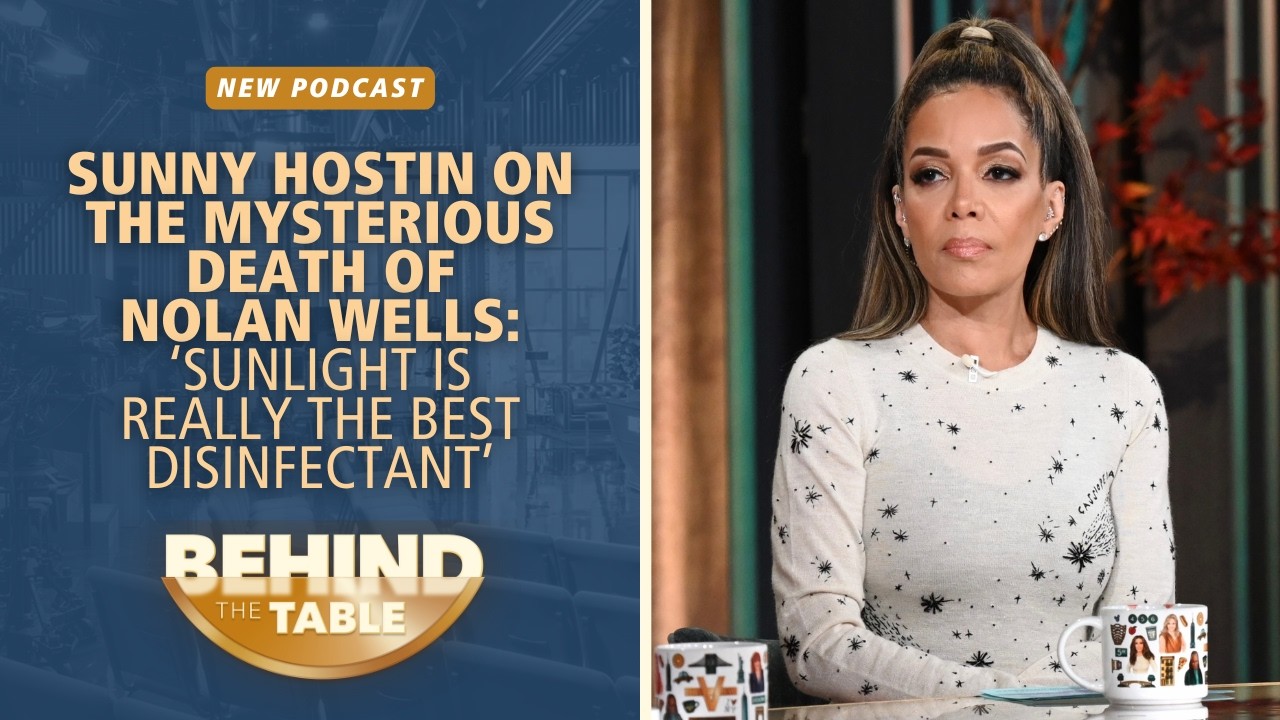 Sunny Hostin on the Mysterious Death of Nolan Wells: &ldquo;Sunlight Is Really the Best Disinfectant&rdquo;