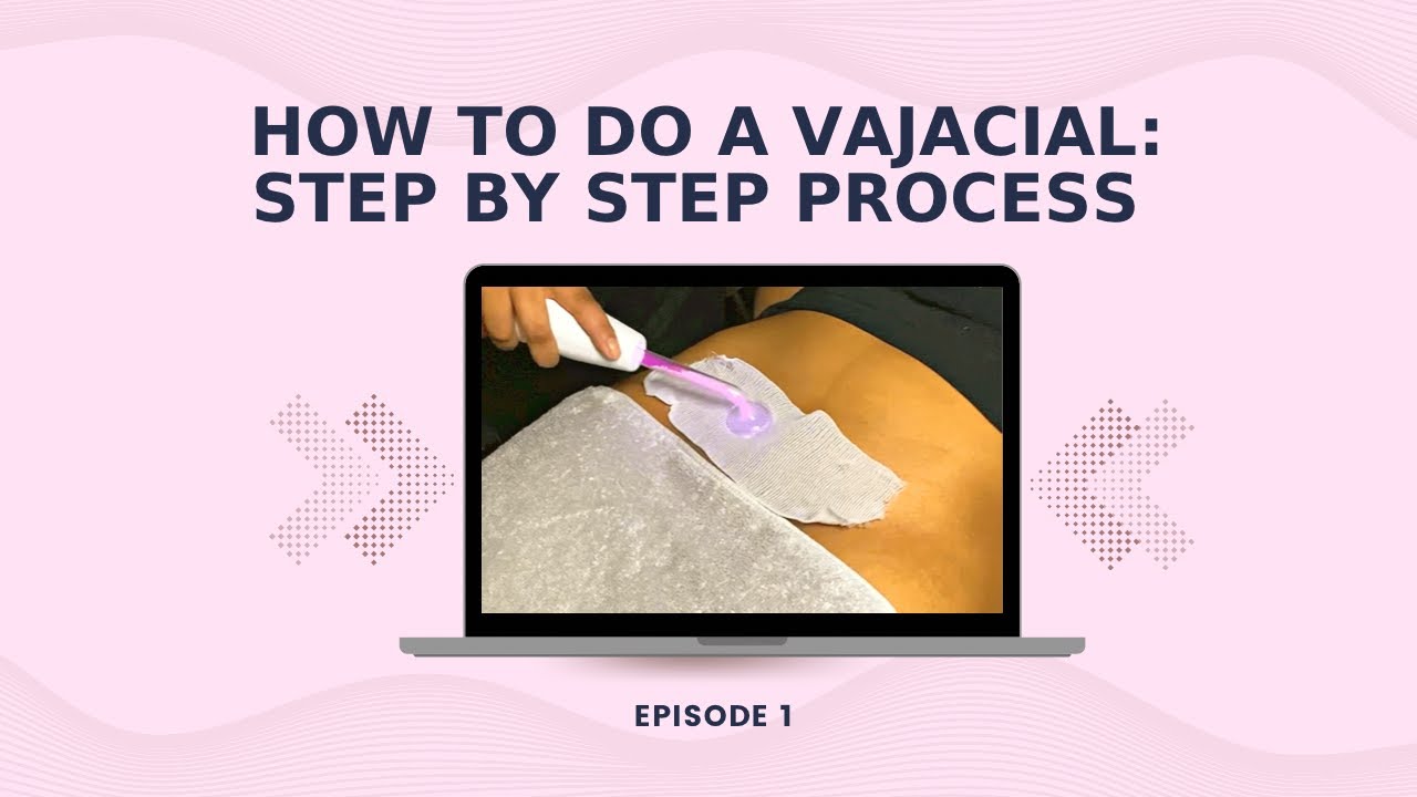 VAJACIAL TUTORIAL FOR BEGINNERS| STEP BY STEP #vajacial #vajacialtreatment #vajacialtutorial
