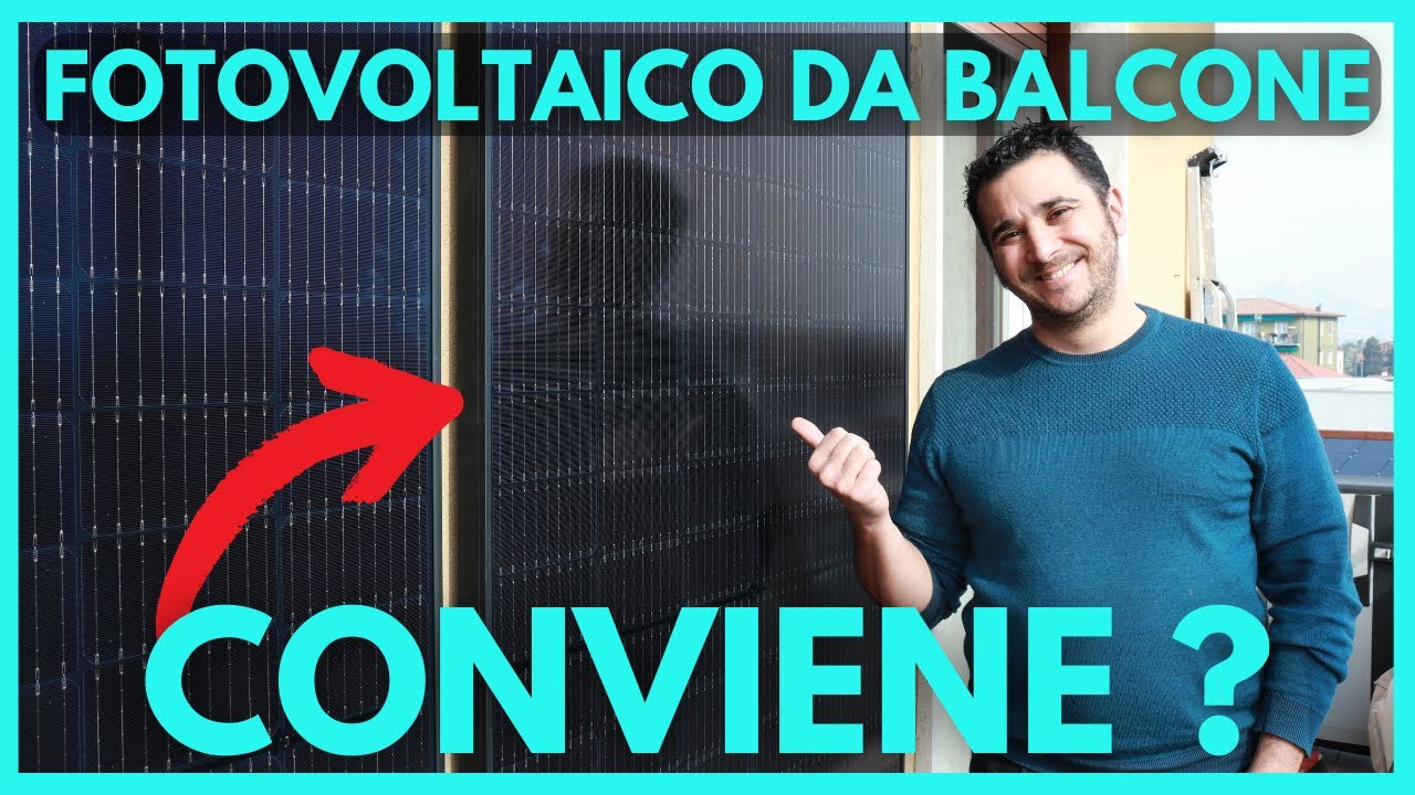 Installo il FOTOVOLTAICO DA BALCONE plug and play