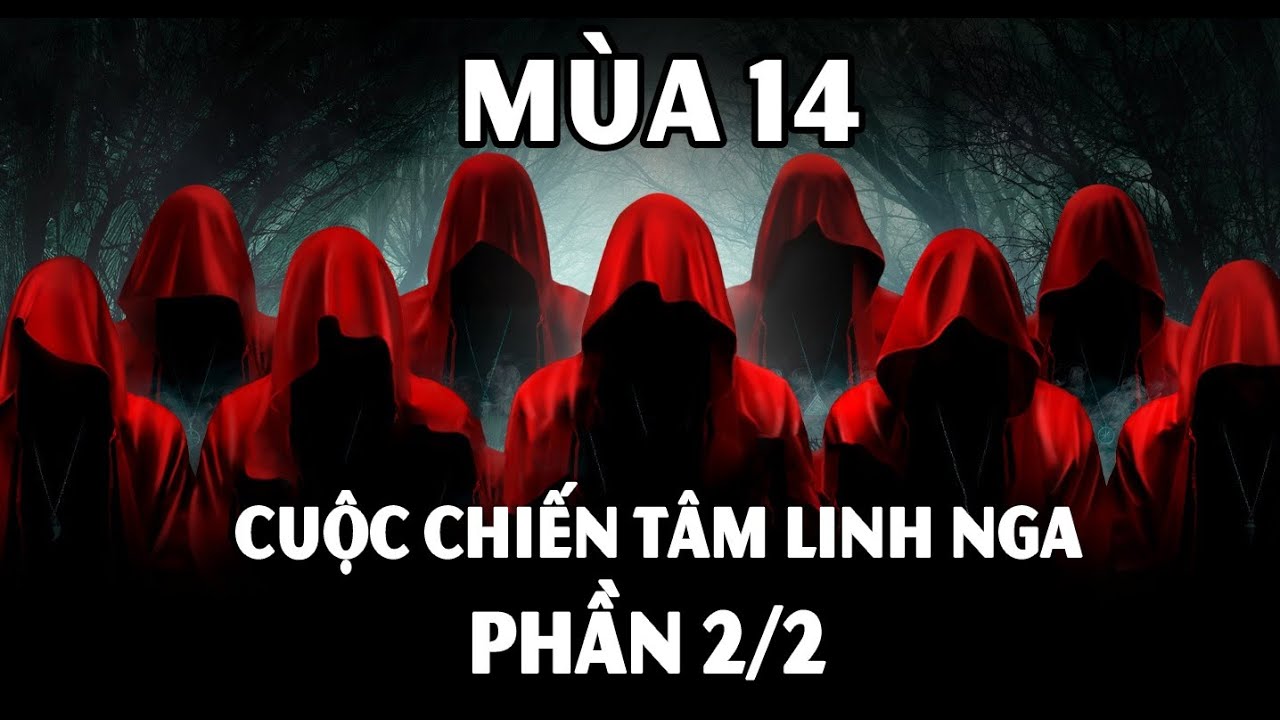 Cuộc Chiến Tâm Linh Nga Mùa 14 - Phần 2/2 - Cuộc Đọ Sức Của 100 Phù Thủy Tài Năng Nhất Thế Giới