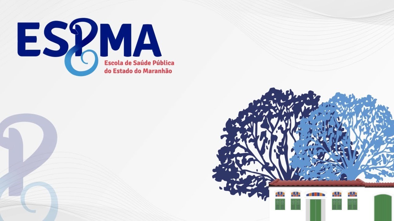 Apresentação da Escola de Saúde Pública do Maranhão