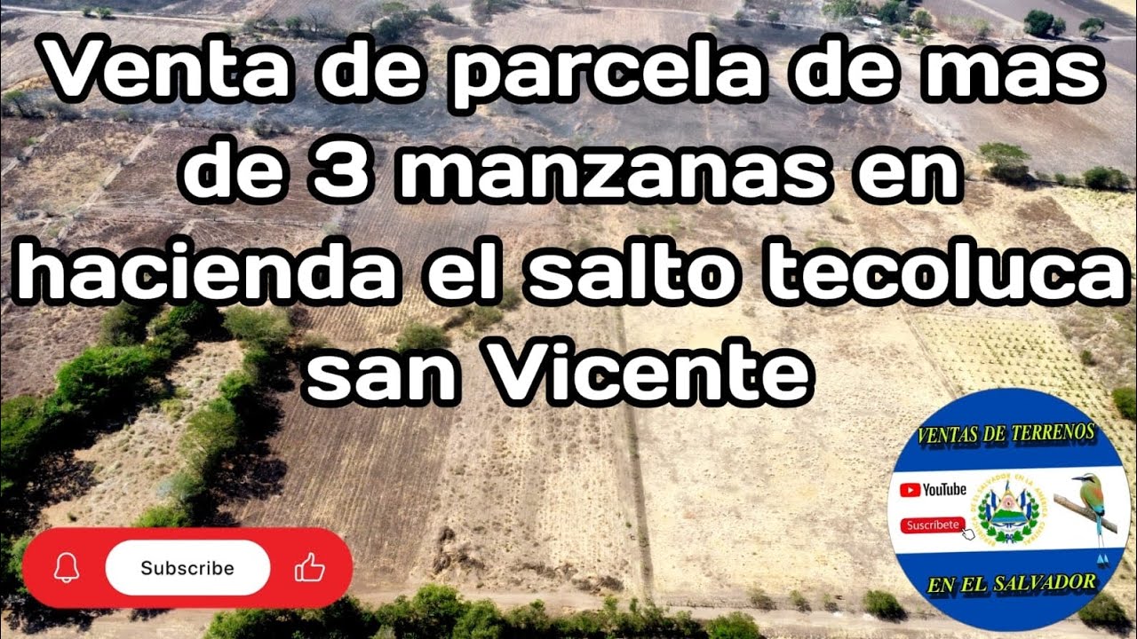 VENTA DE PARCELA GRANDE DE MÁS DE 3 MANZANAS EN HACIENDA EL SALTÓ TECOLUCA SAN VICENTE 