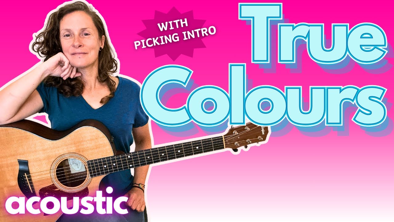 Learn Cyndi Lauper - TRUE COLOURS - Acoustic GUITAR TUTORIAL