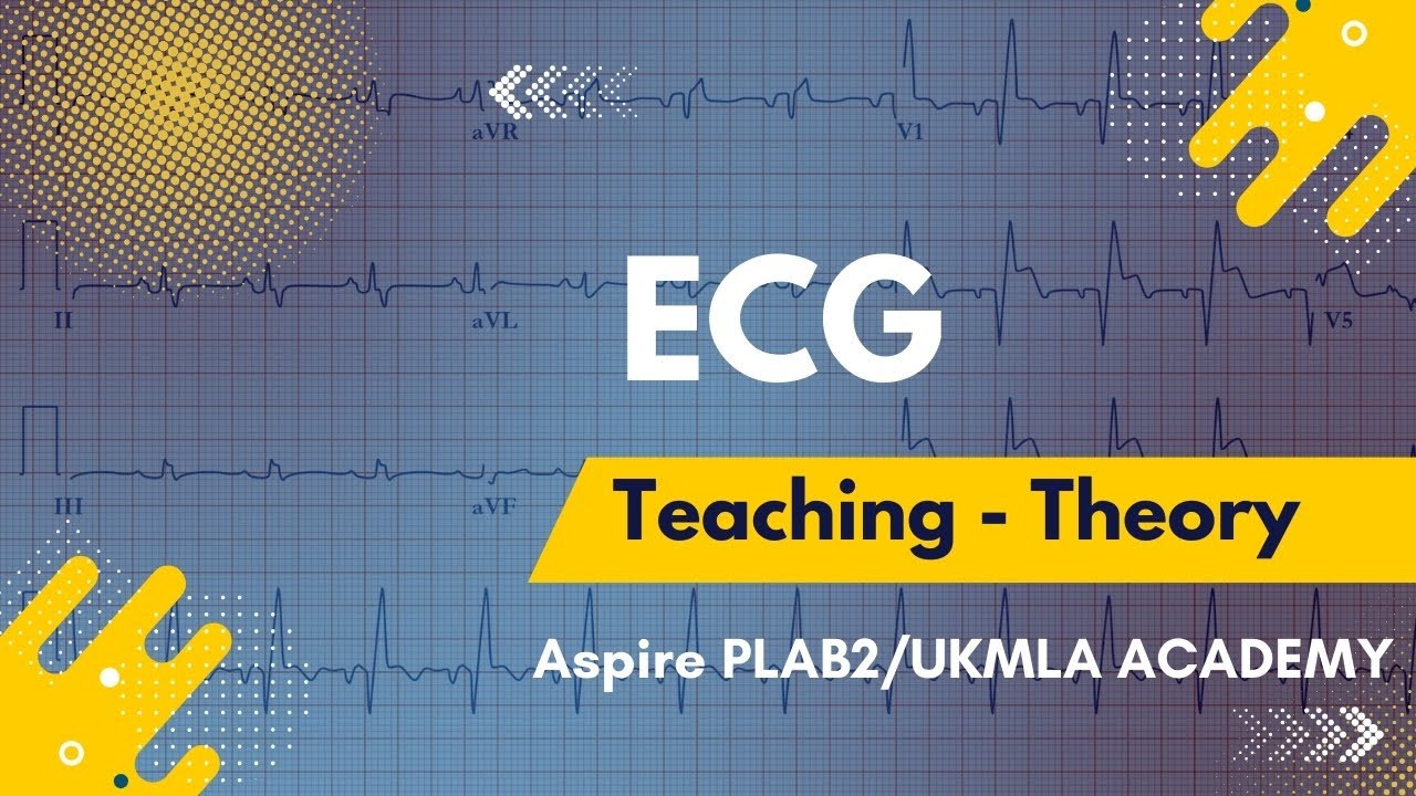 ECG Interpretation: An Introduction for PLAB2/UKMLA