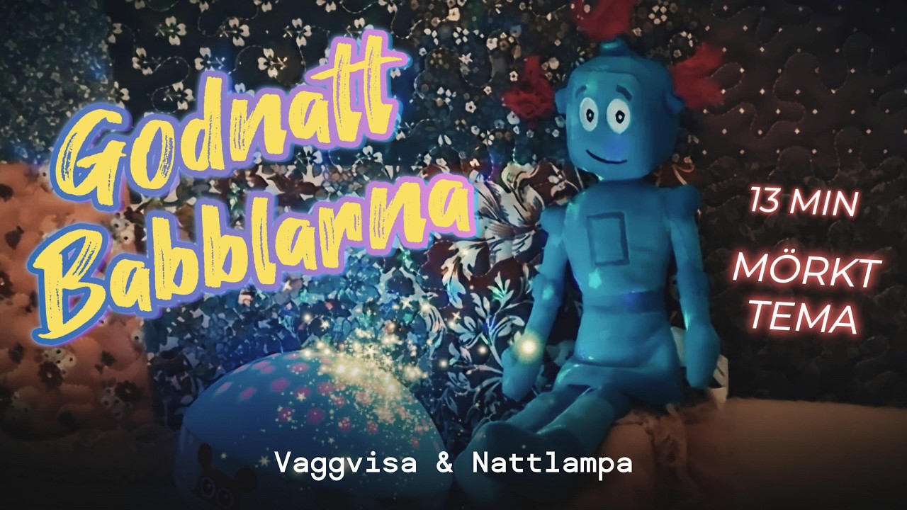 Babblarnas vaggvisa och nattlampa