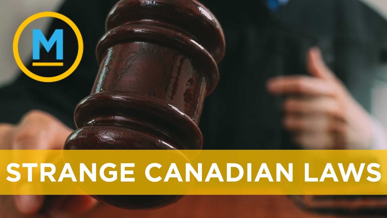 Strange Canadian laws you&rsquo;ve never heard of | Your Morning