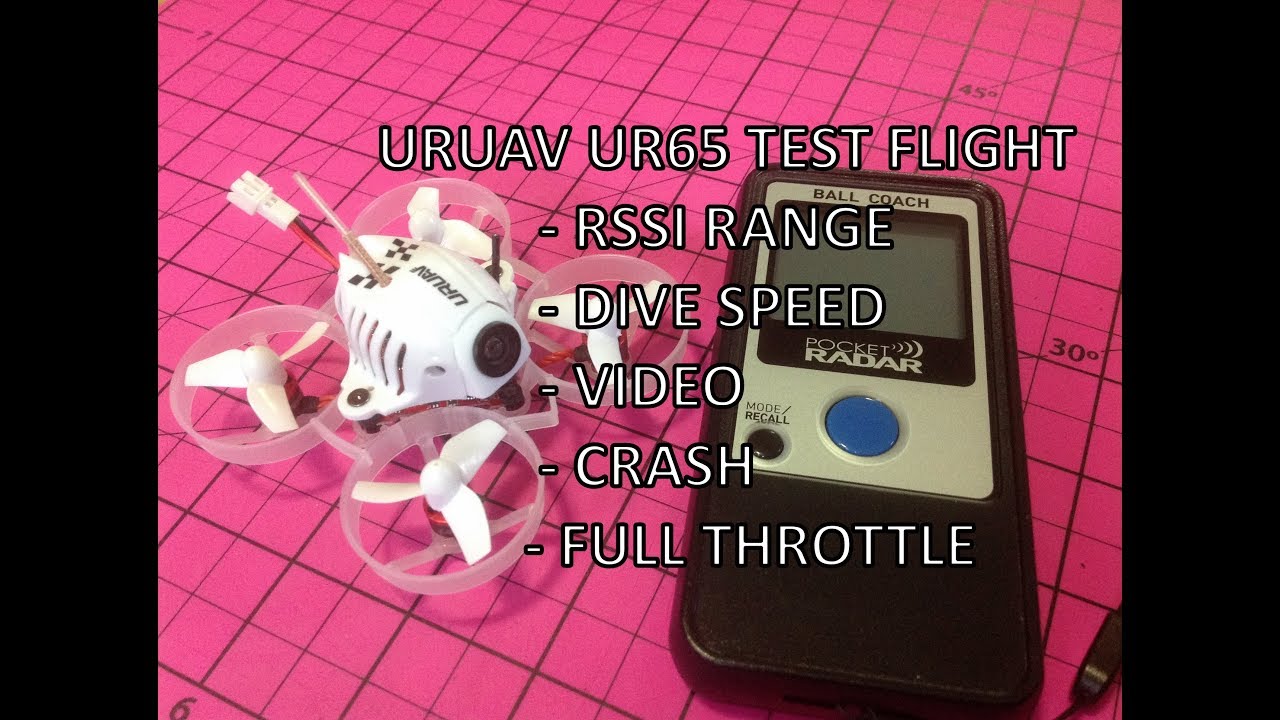 URUAV UR65 RANGE/CRASH/SPEED TEST