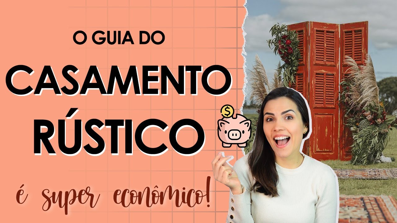 CASAMENTO RÚSTICO - O GUIA COMPLETO | @noivaemcurso
