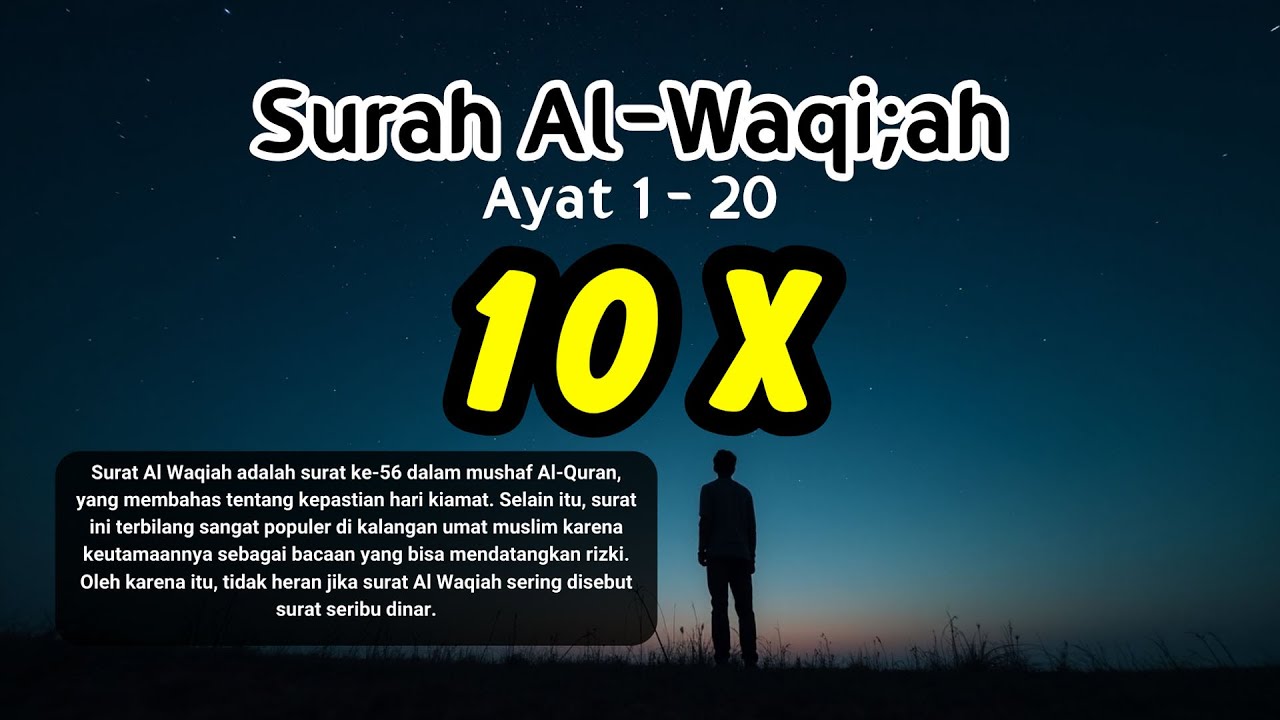 Surat Al WAQIAH ayat 1-20 ( 10x ) , Dengarkan Rejeki datang dari berbagai arah