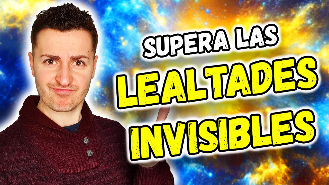 🔥 GUÍA COMPLETA 🔥 Los 7 PASOS para SANAR las LEALTADES FAMILIARES INVISIBLES