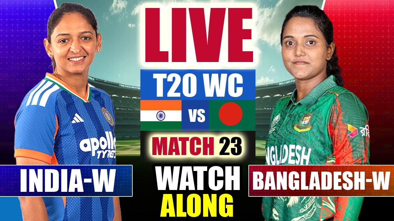 🔴LIVE: IND-W vs BAN-W, T20 World Cup Match | India Women vs Bangladesh Women Live Match Today