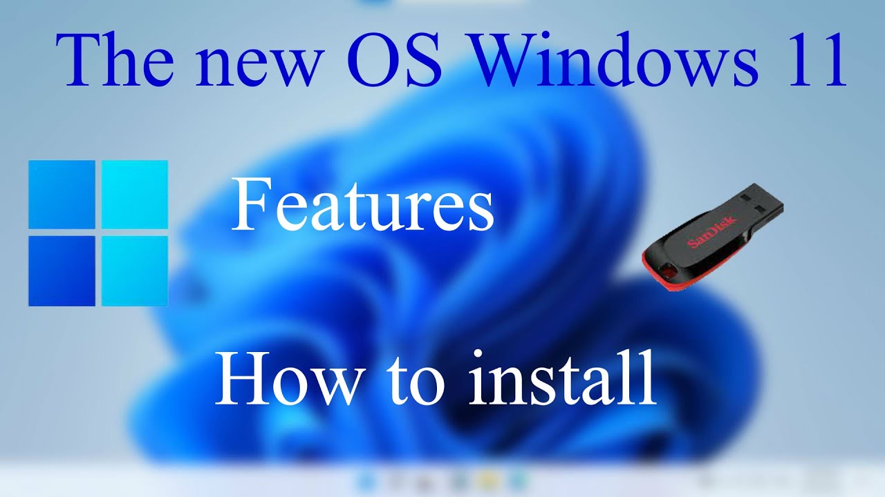 The new OS Windows 11  What are the features? and How to install?