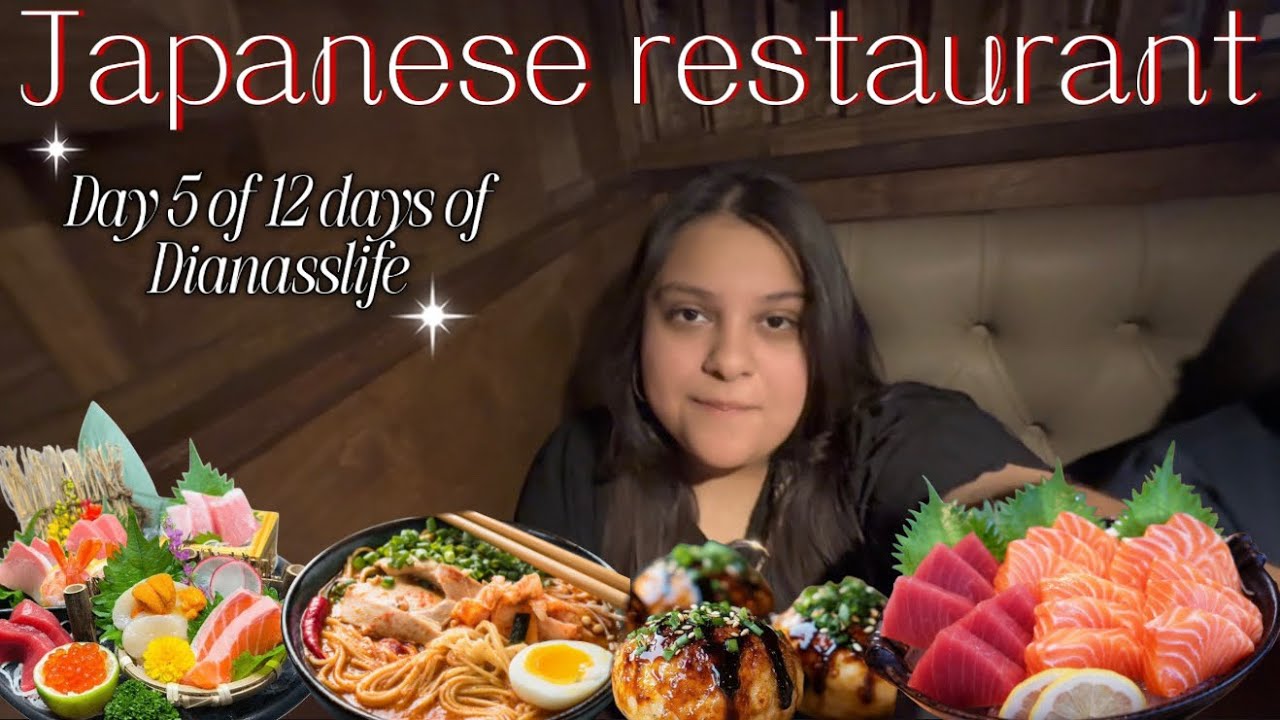 I went to my favorite Japanese restaurant | Day 5 of 12 days of Dianasslife