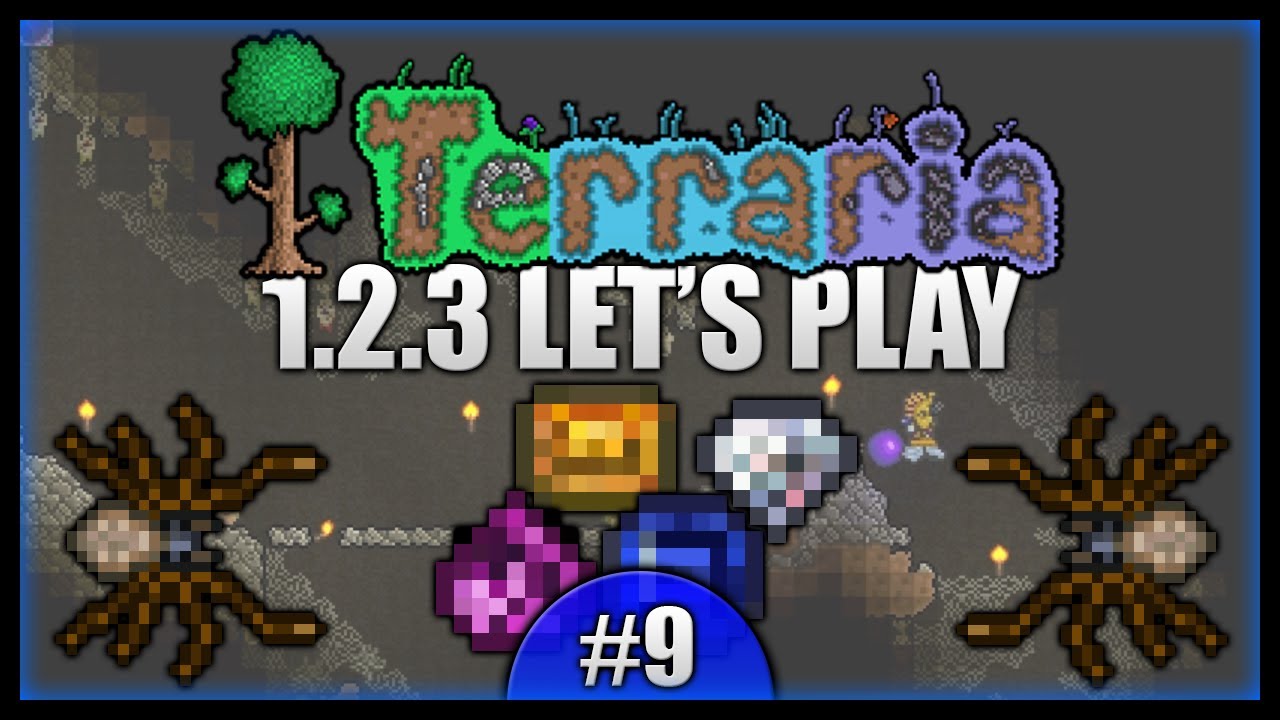 Spider's Lair! Gem Obsession! Epic Vilethorn! || Let's Play Terraria 1.2.3 [Episode 9]