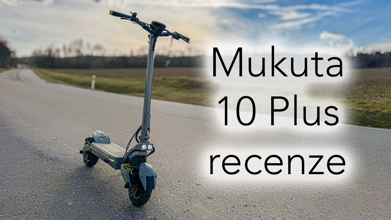 Mukuta 10 Plus - vlastně koloběžka na všechno 💪. Závěrečná recenze 🤩