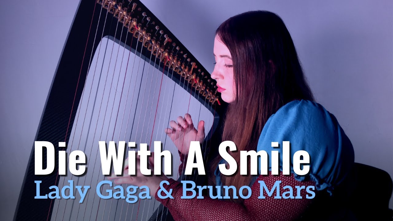 Lady Gaga, Bruno Mars - Die With A Smile (Harp Cover) + Sheet Music