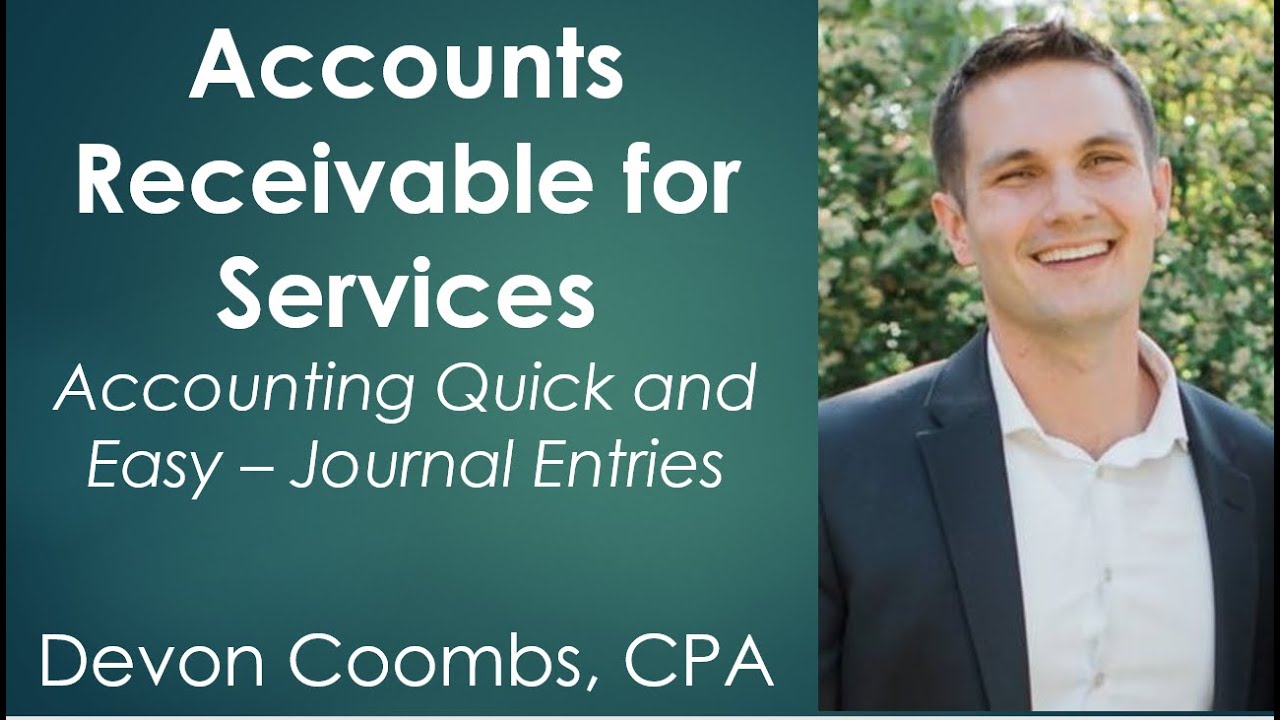 Accounting Basics - Accounts Receivable for Services  - Journal Entries #6  - Accounting 101