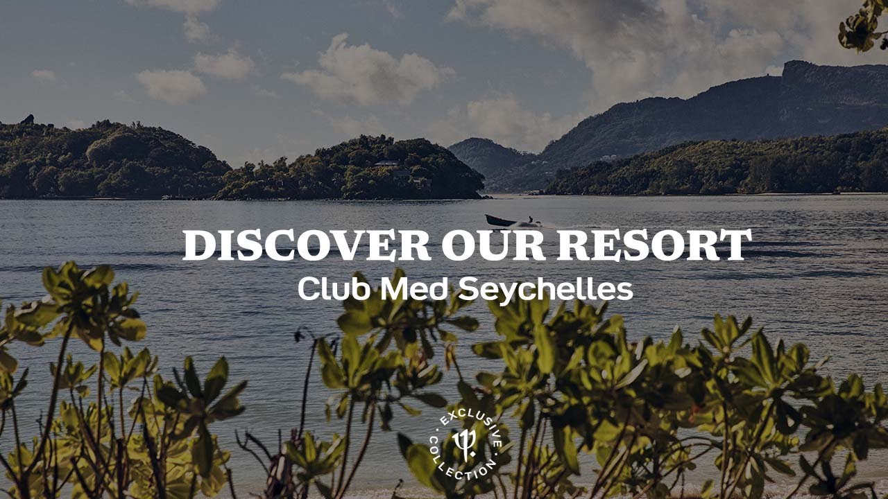 Discover Club Med Seychelles