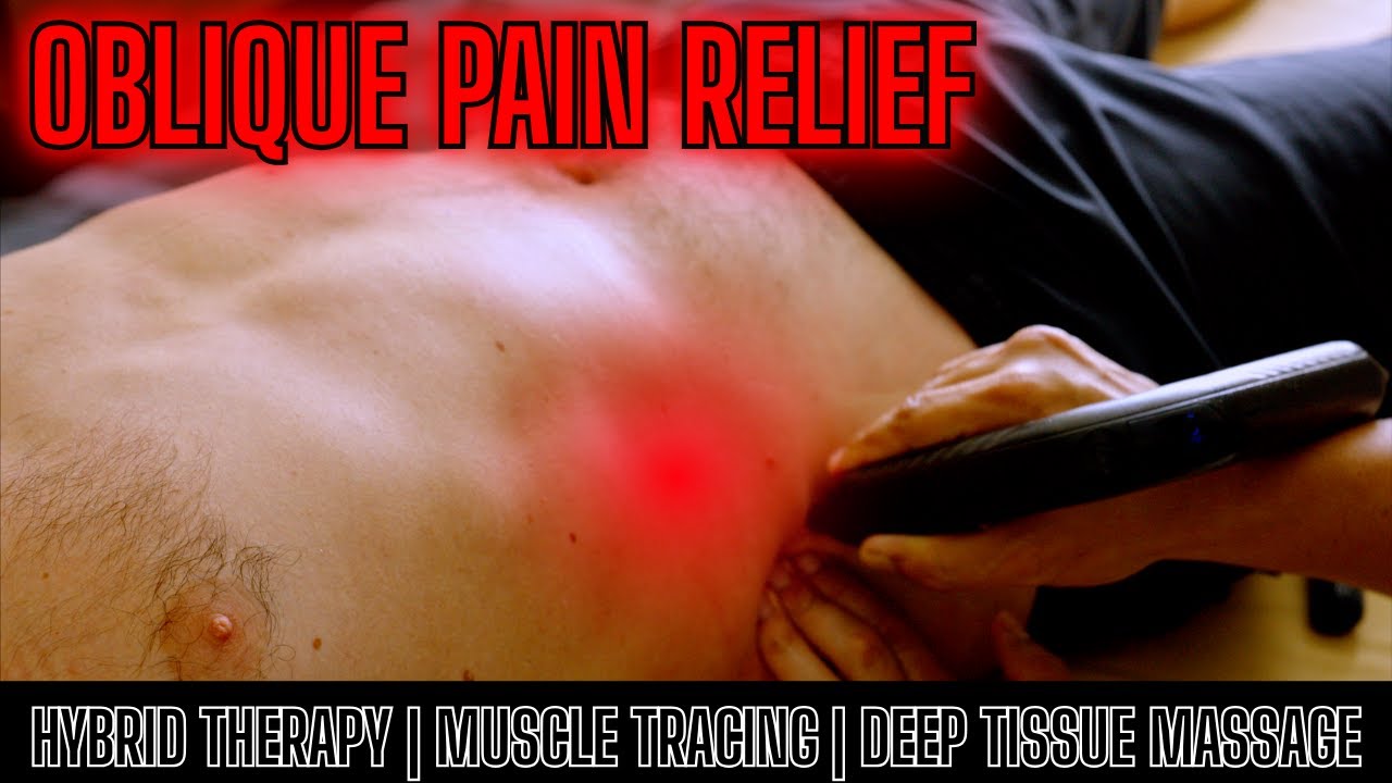 Oblique Pain Relief | Deep Tissue Muscle Tracing (Hybrid Therapy)