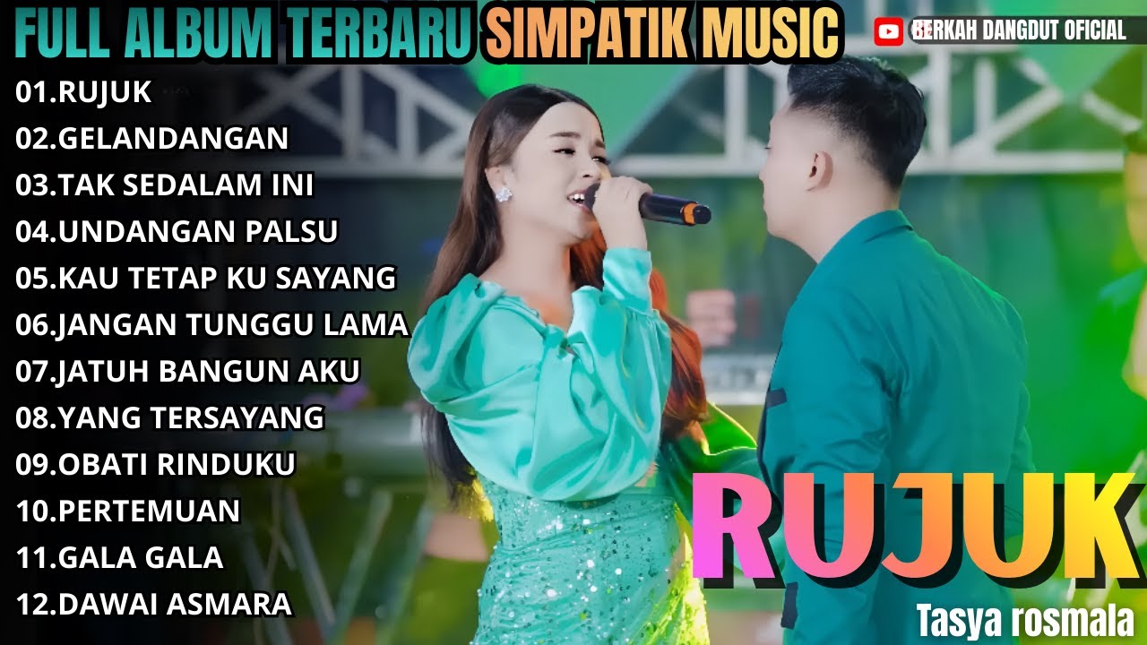 LIVE SIMPATIK MUSIC FULL ALBUM TASYA ROSMALA - RUJUK - GELANDANGAN -TAK SEDALAM INI - UNDANGAN PALSU