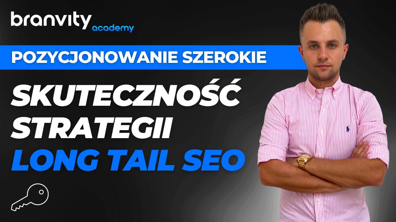 SEO Long Tail - Pozycjonowanie Szerokie Jako Skuteczna Strategia SEO