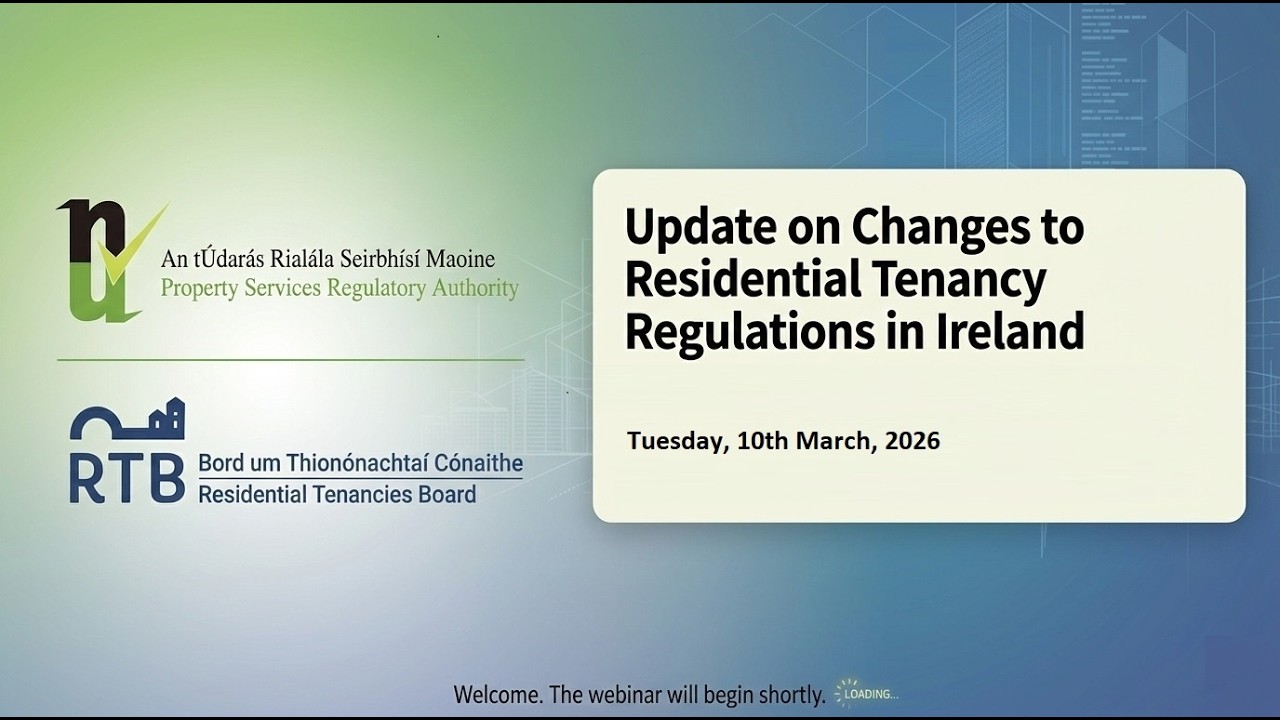 PSRA/RTB Webinar  - Reforms to the Rental Sector - 10th March 2026