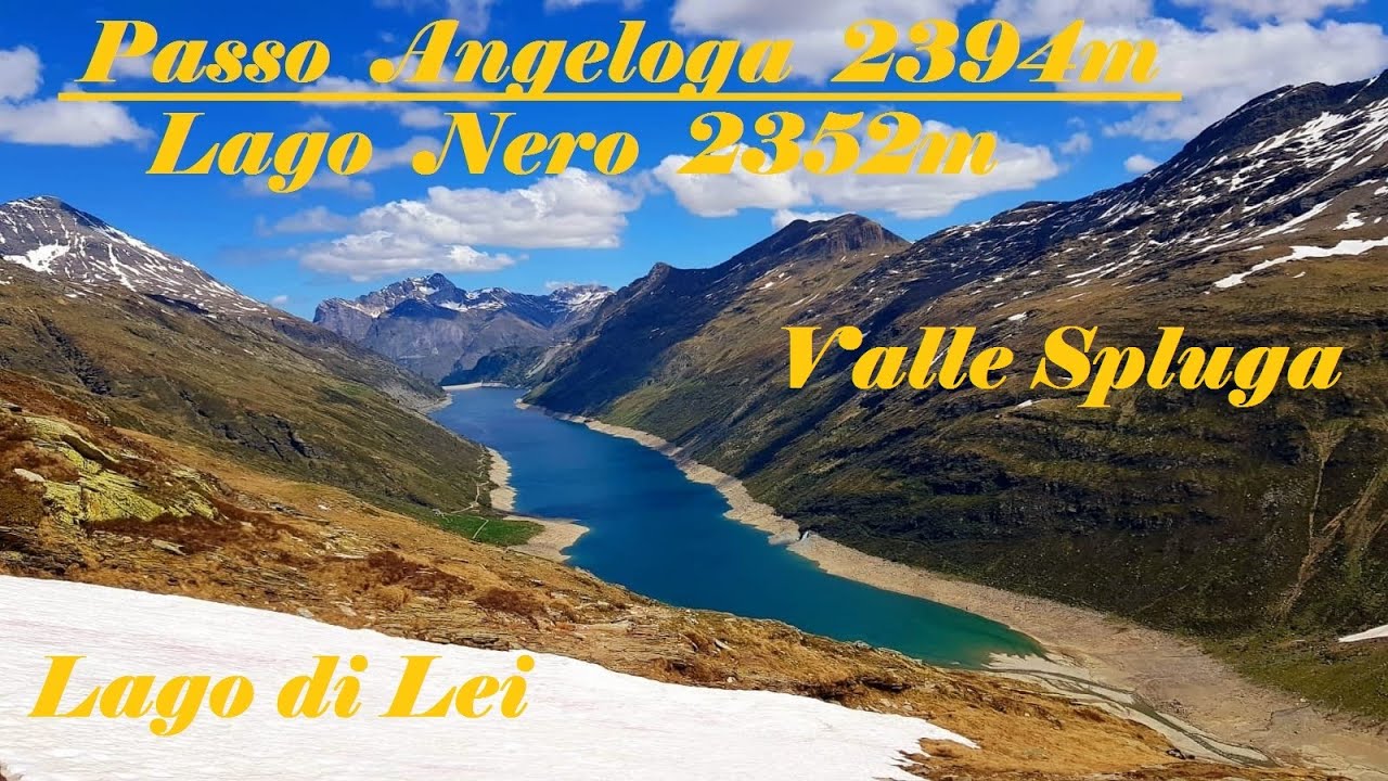 Passo Angeloga 2394m Lago Nero 2352 Lago di Lei Valle Spluga (SO) 1 Giugno 2020