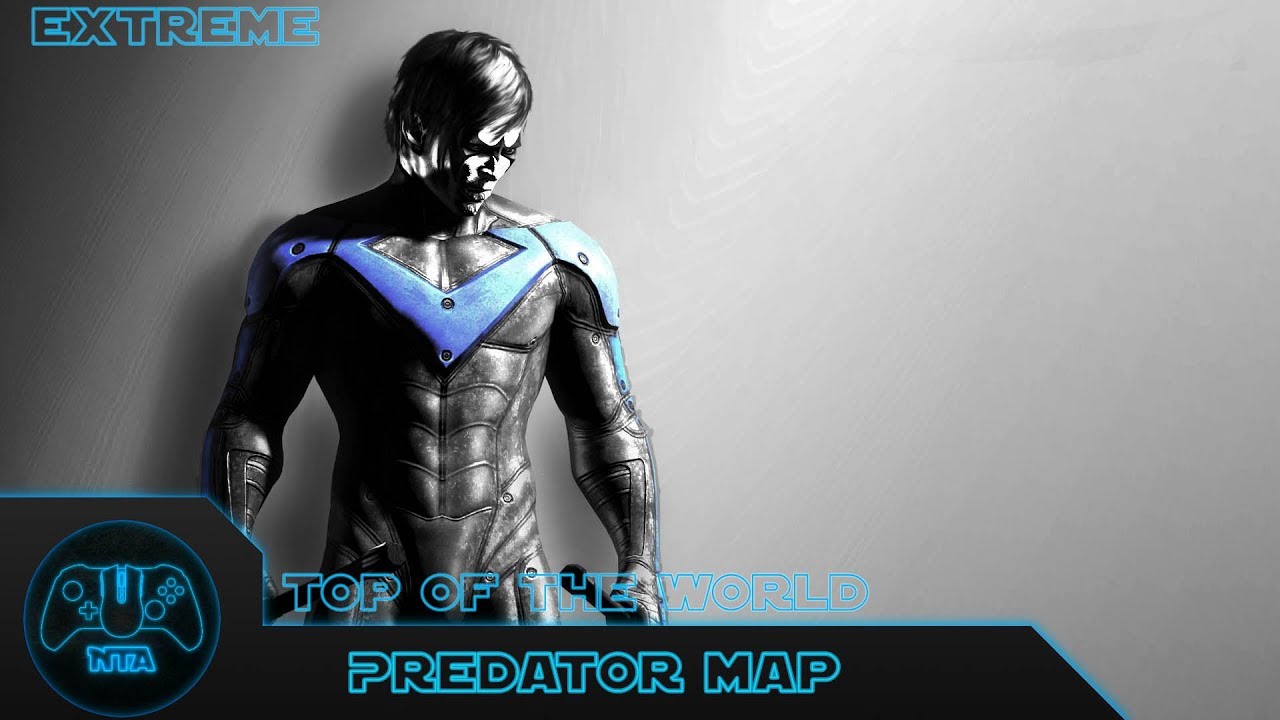 Batman Arkham City - Top Of The World - Extreme - Predator Map 12 As NightWing - 4:00.54