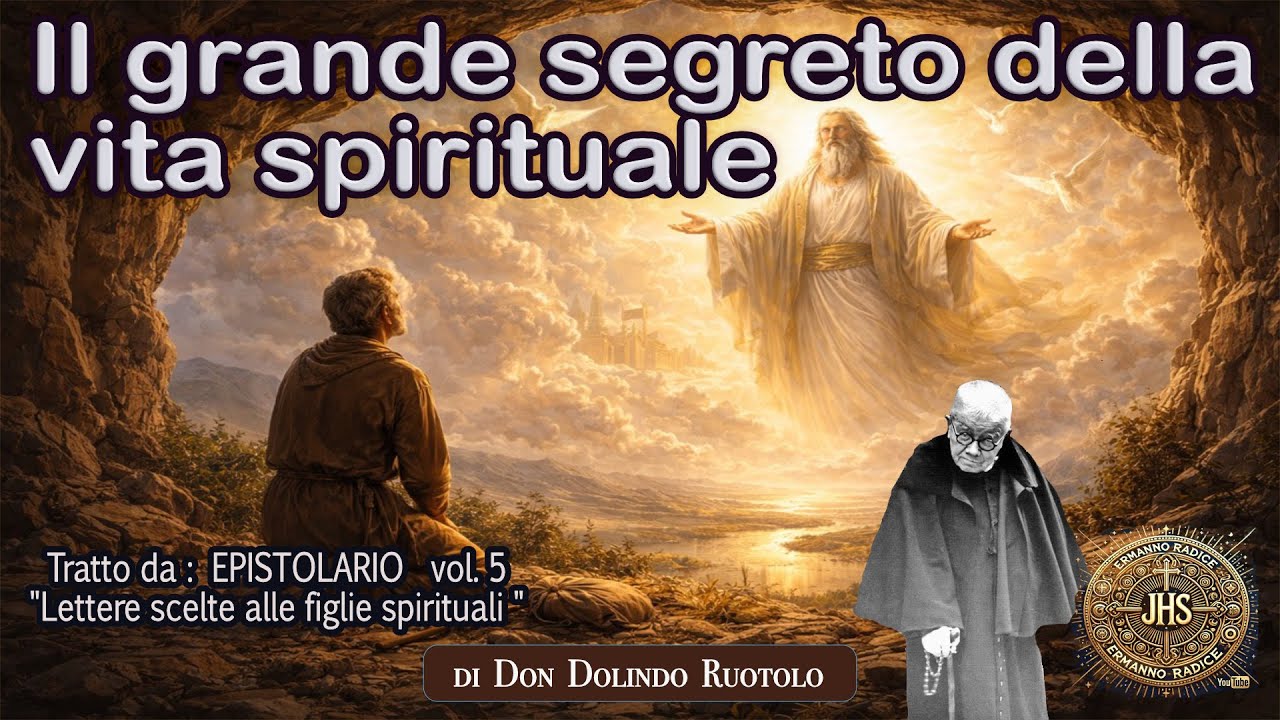 Il grande segreto della vita spirituale