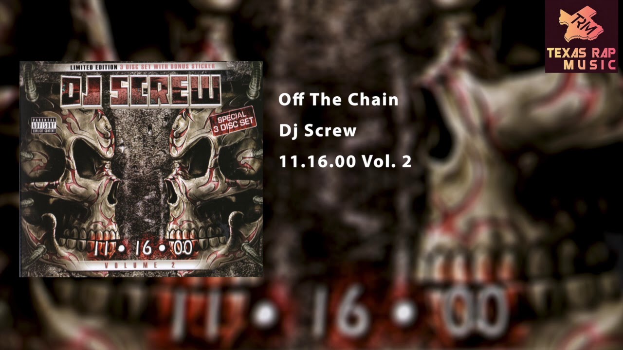Off The Chain - Dj Screw