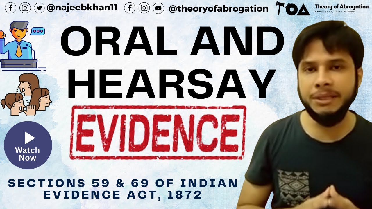Oral evidence and rule of haearsay with exceptions: Sections 3, 59 & 60 Indian Evidence Act