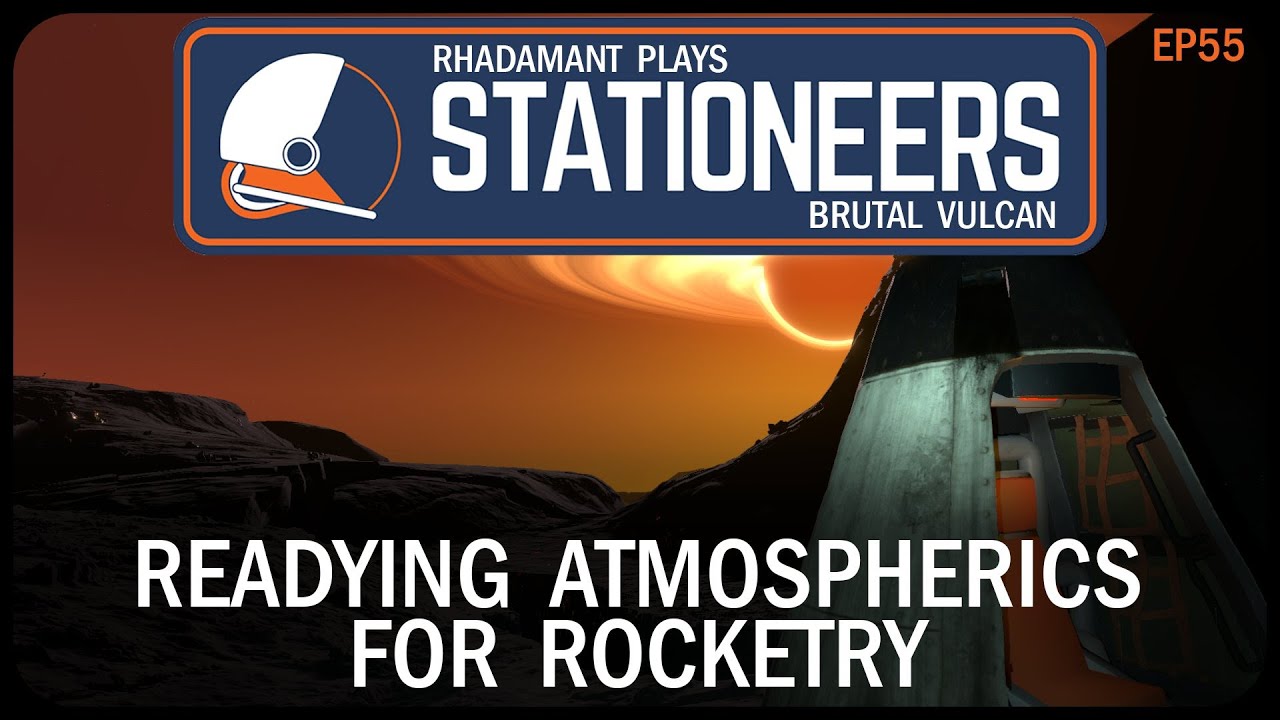 Readying Atmospherics for Rocketry in Stationeers Vulcan - Surviving Hell // EP55