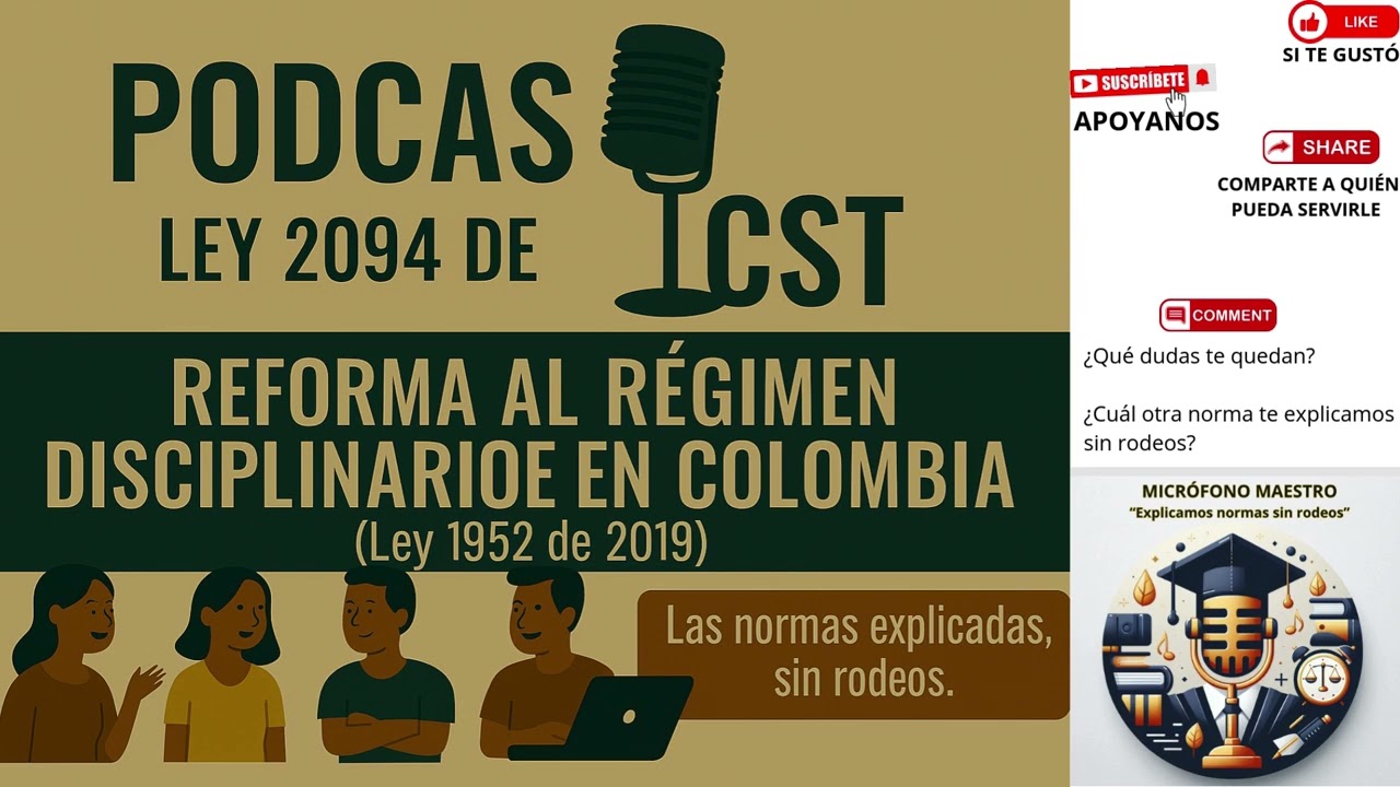🎙️ Micrófono Maestro – Ley 2094 de 2021: Claves de la Reforma Disciplinaria 📜⚖️