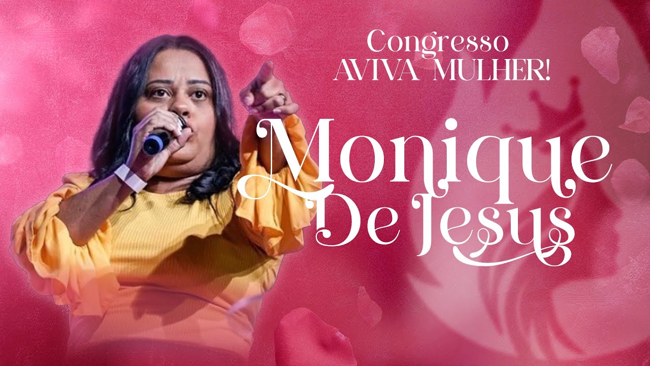 CORINHO COM MONIQUE DE JESUS - CONGRESSO AVIVA MULHER