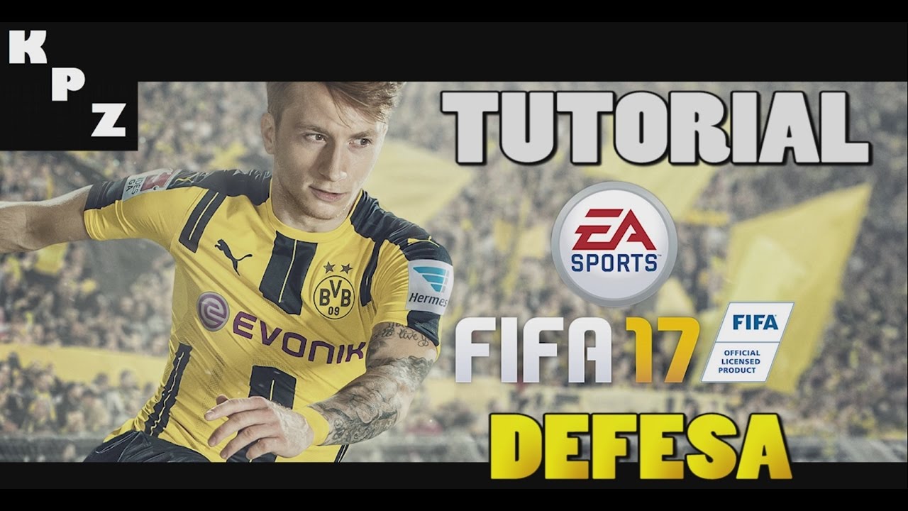 FIFA 17 - TUTORIAL DEFESA! TOME MENOS GOLS! Do b&aacute;sico ao avan&ccedil;ado!
