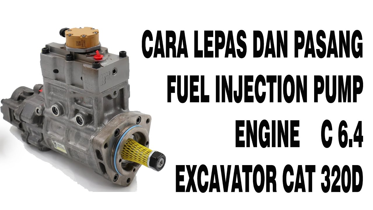 cara pasang injection pump C6.4 320D