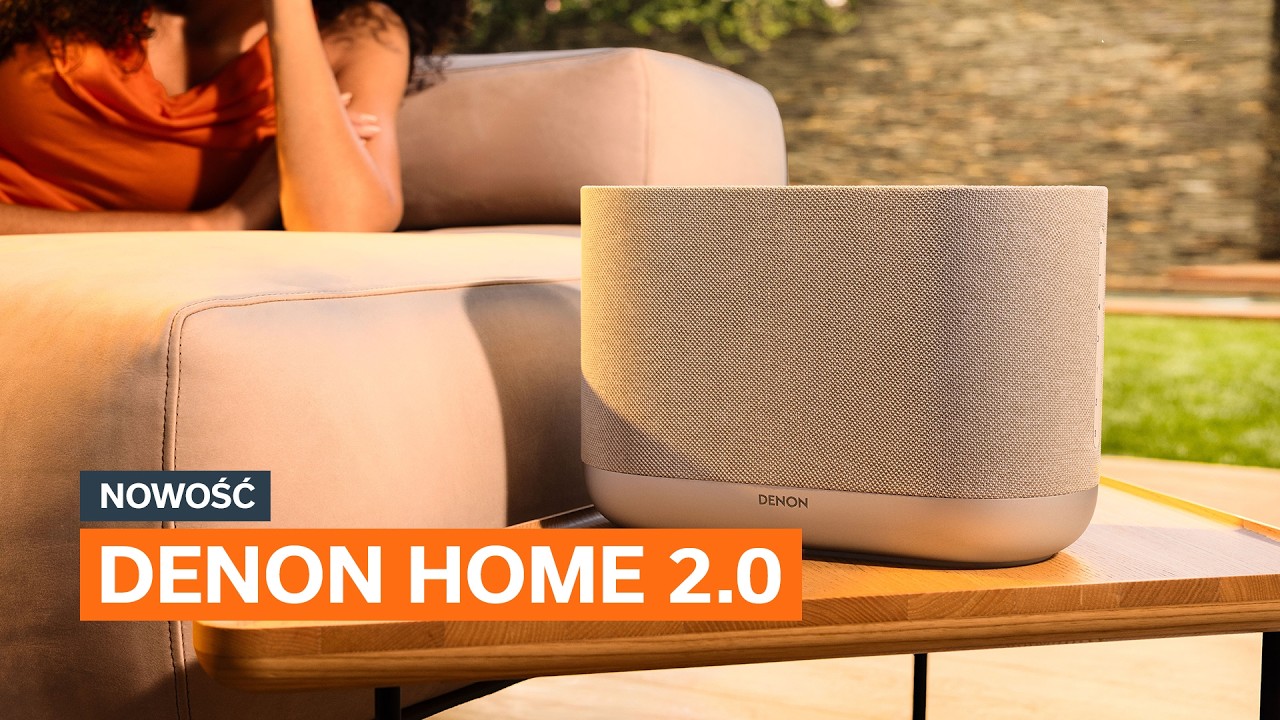 Nowa seria głośnik&oacute;w Denon Home &ndash; modele 200, 400 i 600! Przegląd i por&oacute;wnanie