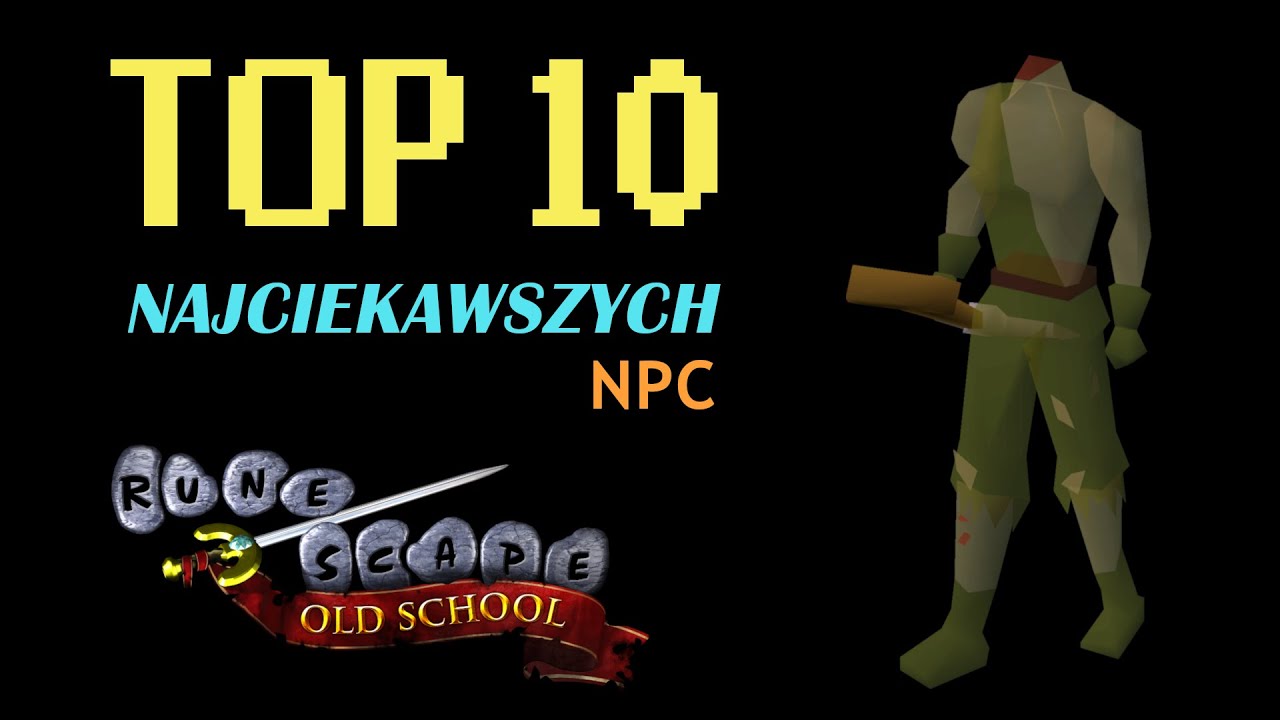 10 NAJCIEKAWSZYCH postaci w RuneScape