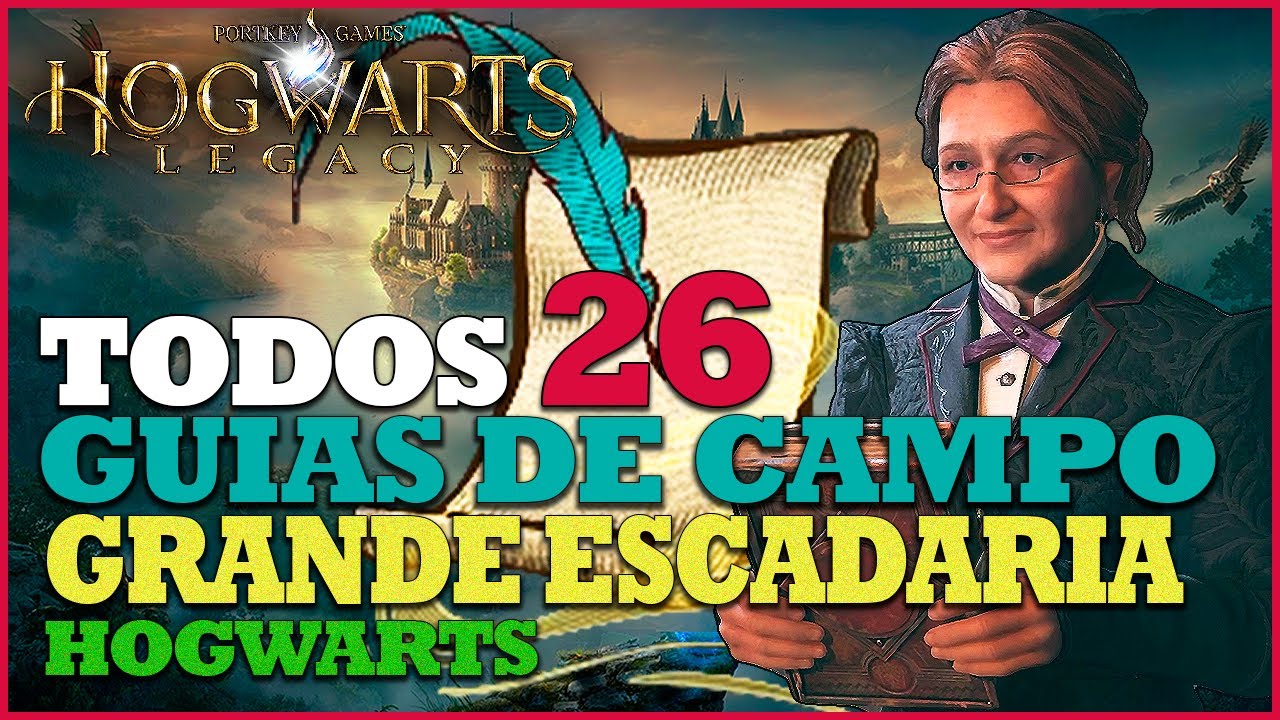 Todas Páginas do Guia de Campo da Grande Escadaria – HOGWARTS LEGACY