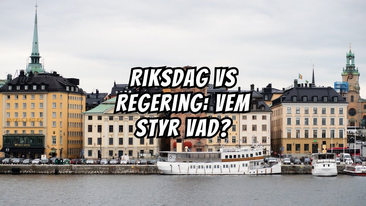 Riksdag och regering - Enkelt förklarat