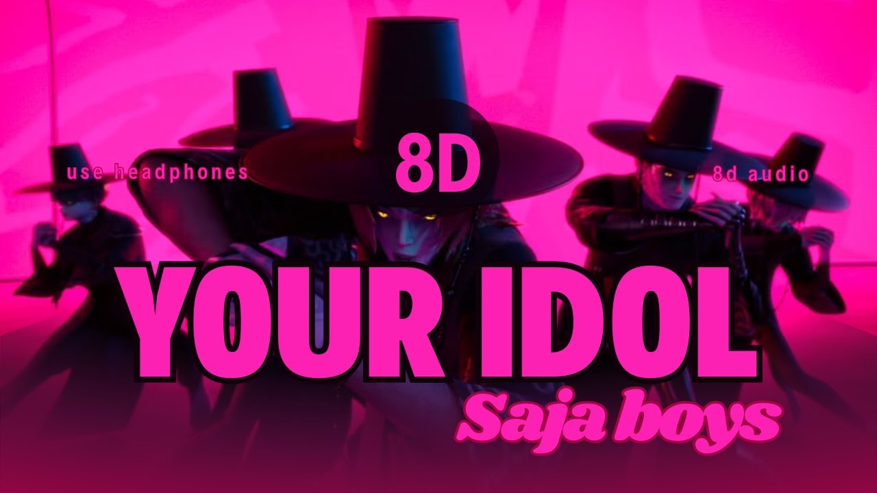 Saja Boys - Your Idol | 8D AUDIO 🎧 | Mind-Blowing Headphone Experience