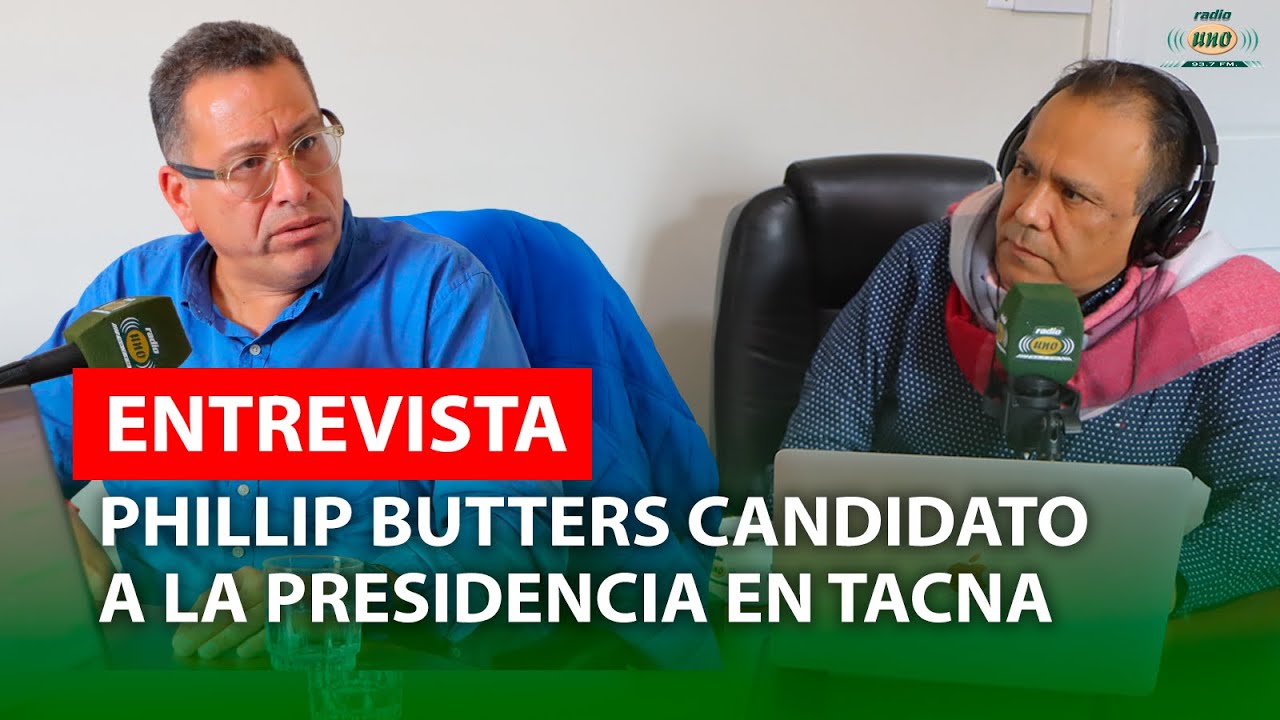 #Entrevista | Phillip Butters, candidato a la Presidencia llega a #Tacna