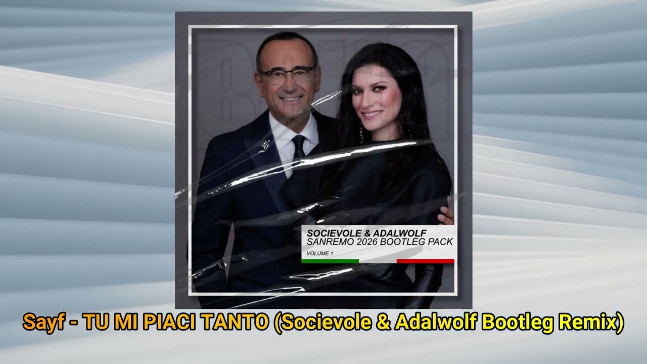 Sayf - TU MI PIACI TANTO (Socievole & Adalwolf Bootleg Remix)