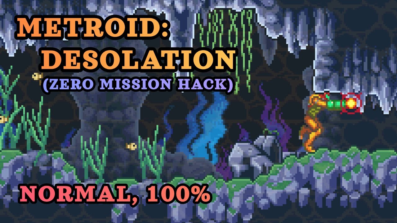 [Hack] Metroid: Desolation - Normal, 100% Walkthrough