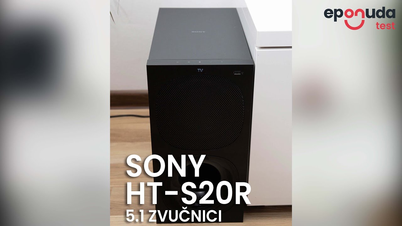 Sony HT-S20R 5.1 zvučnici test - najjeftiniji sa HDMI i optičkom vezom