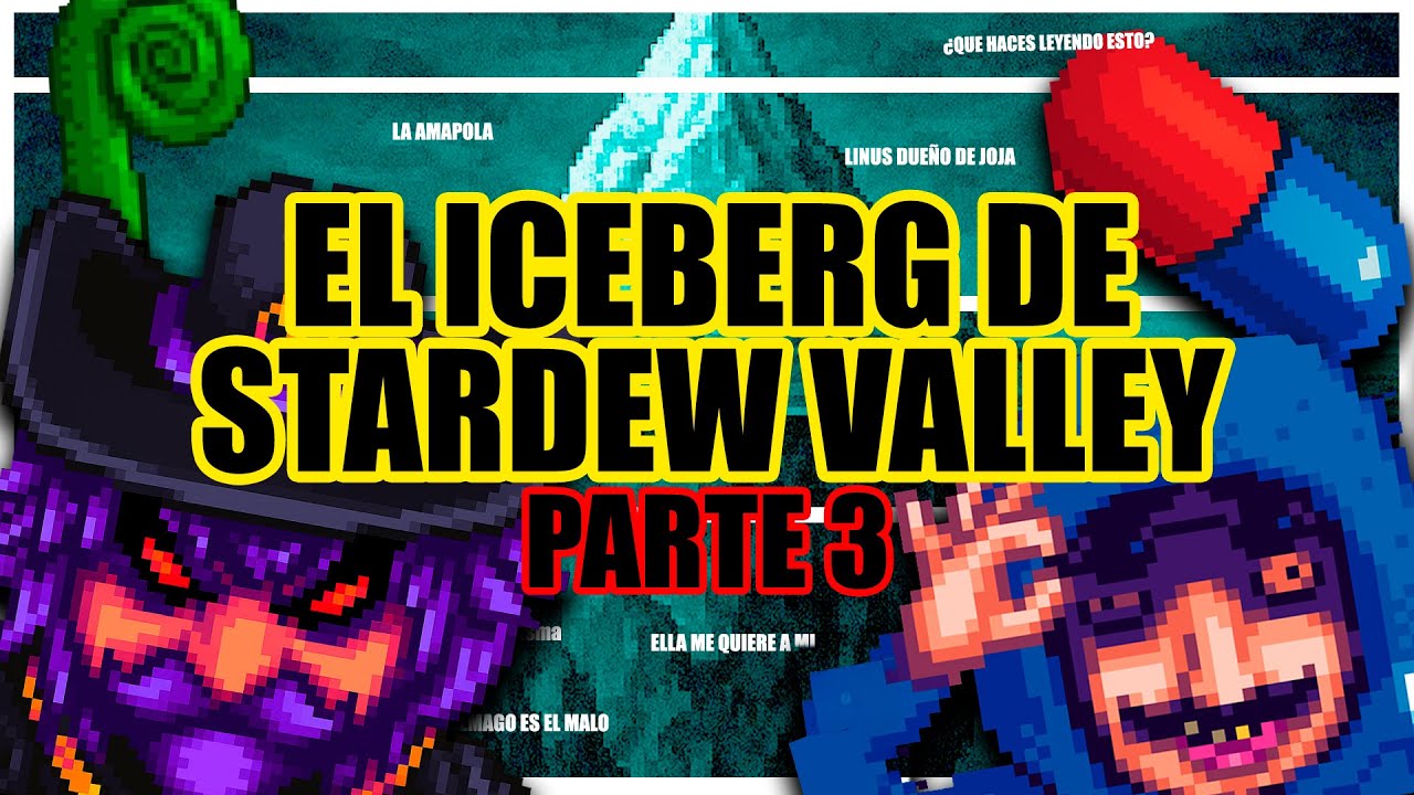 EL ICEBERG DE STARDEW VALLEY PARTE 3😨DEL 2025  ✅