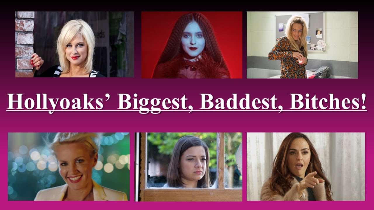 Hollyoaks’ Top 10 Biggest, Baddest, Bitches! (Music Included)