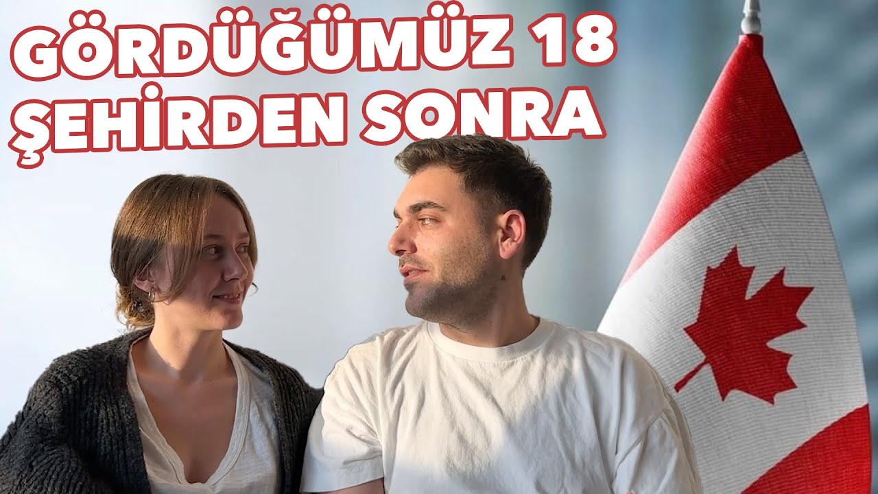 Kanada’ya Yeniden Gelsek Neresinde Yaşardık? (Kıyaslama Videosu)