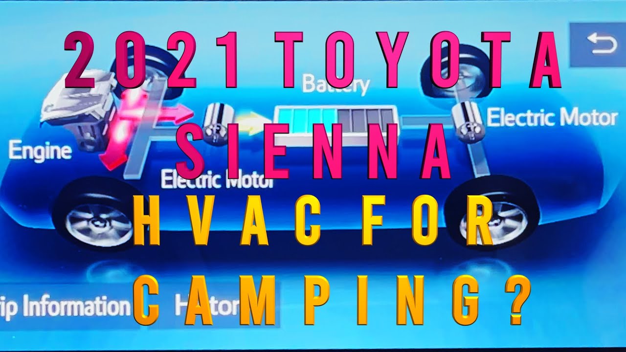 2021 Toyota Sienna - HVAC for Camping?